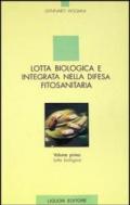 Lotta biologica e integrata nella difesa fitosanitaria. 1.Lotta biologica