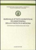 Guida alle attività scientifiche ed assistenziali della seconda Facoltà di medicina. Commissione per le attività culturali della Facoltà
