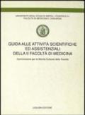 Guida alle attività scientifiche ed assistenziali della seconda Facoltà di medicina. Commissione per le attività culturali della Facoltà