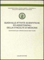 Guida alle attività scientifiche ed assistenziali della seconda Facoltà di medicina. Commissione per le attività culturali della Facoltà