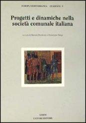 Progetti e dinamiche nella società comunale italiana