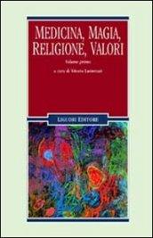 Medicina, magia, religione, valori. 1.