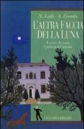 L'altra faccia della luna. Il mistero del sonno. I problemi dell'insonnia