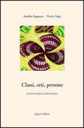 Classi, ceti, persone. Esercizi di analisi sociale localizzata