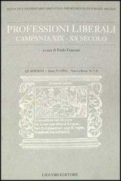 Quaderni. Professioni liberali. Campania XIX-XX secolo. Vol. 7-8