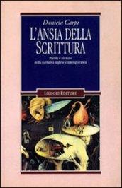 L'ansia della scrittura. Parola e silenzio nella narrativa inglese contemporanea