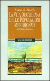 La vita quotidiana delle popolazioni meridionali dal 1800 alla grande guerra