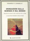 Divagazioni sulla scienza e sul mondo. Raccolta di articoli e di altri scritti dal 1977 al 1993