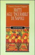 Matti agli «Incurabili» di Napoli