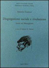 Disgregazione sociale e rivoluzione. Scritti sul Mezzogiorno