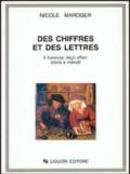 Des chiffres et des lettres. Il francese degli affari: storia e metodi