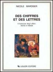 Des chiffres et des lettres. Il francese degli affari: storia e metodi