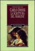 Carlo Dossi. La scrittura del margine