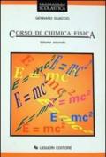 Corso di chimica fisica. Per gli Ist. Tecnici e per gli Ist. Professionali vol.2