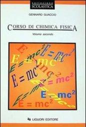 Corso di chimica fisica. Per gli Ist. Tecnici e per gli Ist. Professionali vol.2