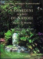 I giardini segreti di Napoli. Fuori le mura