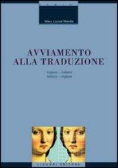 Avviamento alla traduzione inglese. Inglese-italiano, italiano-inglese