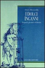 I dolci inganni. Leopardi, gli errori e le illusioni