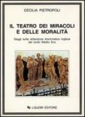Il teatro dei miracoli e delle moralità. Saggi sulla letteratura drammatica inglese del tardo Medio Evo