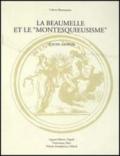 La Beaumelle et le «Montesquieusisme». Contribution à l'étude de la réception de «L'esprit des lois»