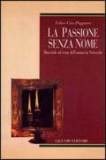 La passione senza nome. Materiali sul tema dell'anima in Nietzsche