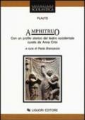 Amphitruo. Con un profilo storico del teatro occidentale