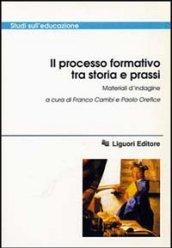 Il processo formativo tra storia e prassi. Materiali d'indagine