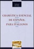 Gramatica esencial de espanol para italianos. Ejemplos, situaciones, textos