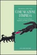 Comunicazione d'impresa. Percorsi e testi di sociologia, linguistica, psicologia ed economia