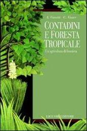 Contadini e foresta tropicale. Un'agricoltura di frontiera