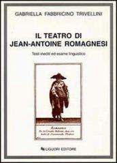 Il teatro di Jean-Antoine Romagnesi. Testi inediti ed esame linguistico