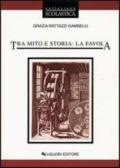 Tra mito e storia: la favola