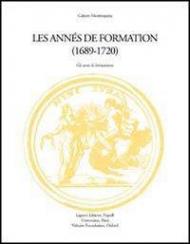 Montesquieu: les années de formation (1689-1720). Actes du Colloque (Grenoble, 26-27 septembre 1996)