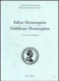 Editer Montesquieu-Pubblicare Montesquieu