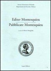 Editer Montesquieu-Pubblicare Montesquieu