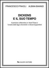 Dickens e il suo tempo. Il pensiero umanistico in Hard Times e l'analisi delle figure femminili in David Copperfield