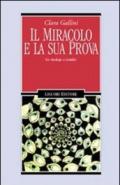 Il miracolo e la sua prova. Un etnologo a Lourdes