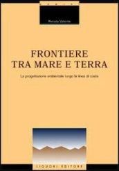 Frontiere tra mare e terra. La progettazione ambientale lungo la linea di costa