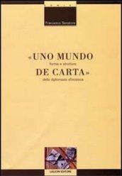 Uno mundo de carta. Forme e strutture della diplomazia sforzesca