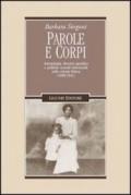 Parole e corpi. Antropologia, discorso giuridico e politiche sessuali interrazziali nella colonia Eritrea (1890-1941)