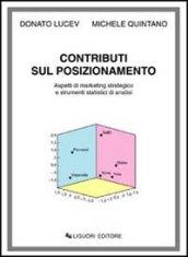 Contributi sul posizionamento. Aspetti di marketing strategico e strumenti statistici di analisi