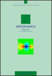 Aerodinamica. 1.Fondamenti e principi