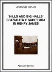 Hills and big halls. Spazialità e scrittura in Henry James