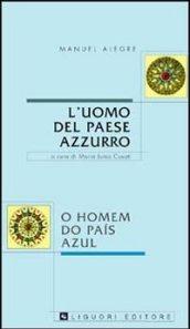 L'uomo del paese azzurro o Homen do pais azul