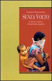 Senza volto. L'etnicità e il genere nel movimento zapatista