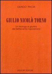 Giulio Nicolò Torno. Un teologo e giurista del Settecento napoletano