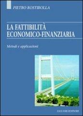 La fattibilità economico-finanziaria. Metodi e applicazioni