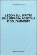 Lezioni sul diritto dell'impresa agricola e dell'ambiente