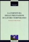 La fornitura delle prestazioni di lavoro temporaneo