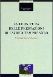 La fornitura delle prestazioni di lavoro temporaneo